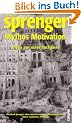 Mythos Motivation: Wege aus einer Sackgasse