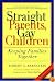 Straight Parents, Gay Children: Keeping Families Together