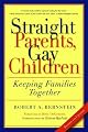 Straight Parents, Gay Children: Keeping Families Together