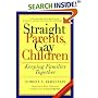 Straight Parents, Gay Children: Keeping Families Together