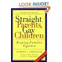 Straight Parents, Gay Children: Keeping Families Together
