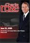 Charlie Rose with Joseph Biden; John F. Burns; Doug Liman (June 21, 2005)