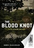 The Blood Knot (Fly Fishing Mysteries)