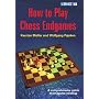 How to Play Chess Endgames