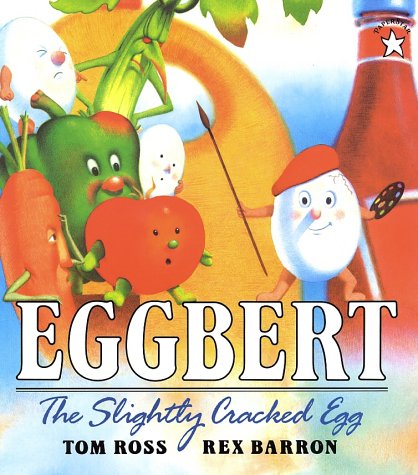 Eggbert: The Slightly Cracked Egg (Paperstar)