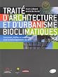 Trait� d'architecture et d'urbanisme bioclimatiques : Concevoir, �difier et am�nager avec le d�veloppement durable (1C�d�rom)