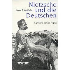 Nietzsche und die Deutschen: Karriere eines Kults
