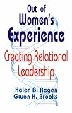 Out of Womens Experience: Creating Relational Leadership