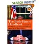 The Bush - Haters Handbook: A Guide to the Most Appalling Presidency of the Past 100 Years