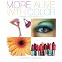 More Alive with Color: Personal Colors--Personal Style (Capital Lifestyles)
