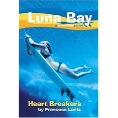 Luna Bay #6: Heart Breakers: A Roxy Girl Series