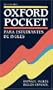 Diccionario Oxford Pocket: Para Estudiantes de Ingl�1/2s: Ingl�1/2s-Espa�1/2ol, Espa�1/2ol-Ingl�1/2s