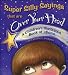 Super Silly Sayings That Are over Your Head: A Children's Illustrated Book of Idioms