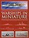 Warships in Miniature: A Guide to Naval Waterline Shipmodeling in 1/1200 Scale at Amazon Books: 51MQMY1NR0L._SL75_
