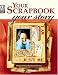 Your Scrapbook, Your Story
