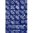 Early American Women: A Documentary History, 1600 - 1900 by Nancy Woloch
