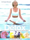 Detox : Un programme clair et complet pour purifier votre corps et votre esprit