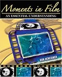 Moments in Film