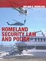 Homeland Security Law And Policy Homeland Security Law And Policy