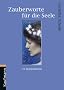 Zauberworte f�r die Seele