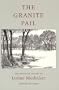 The Granite Pail: The Selected Poems of Lorine Niedecker (Works By One Author)