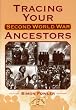 Tracing Your Second World War Ancestors (Genealogy)