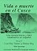 Vida o muerte en el Cusco (Spanish Edition)