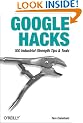 Google Hacks: 100 Industrial-Strength Tips & Tricks