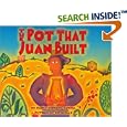 The Pot That Juan Built (Pura Belpre Honor Book. Illustrator... by  Nancy Andrews-Goebel and David Diaz