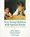Related Very Young Children with Special Needs: A Formative Approach for the 21st Century Image