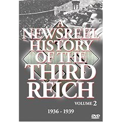 A Newsreel History of the Third Reich, Vol. 2: 1936-1939 by 