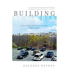 Building Suburbia: Green Fields and Urban Growth, 1820-2000