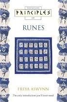 The Runes: The Only Introduction You'll Ever Need (Principles of)