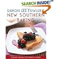 Damon Lee Fowler's New Southern Baking: Classic Flavors for Today's Cook