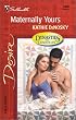 Maternally Yours (Dynasties: The Connellys) (Silhouette Desire)