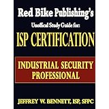 isp certification the industrial security professional exam manual or how to prepare for and pass the industrial