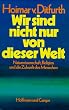 Wir sind nicht nur von dieser Welt