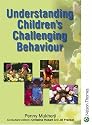 Understanding Children's Challenging Behaviour (Understanding Children Series)