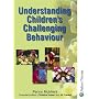 Understanding Children's Challenging Behaviour (Understanding Children Series)