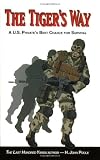 The Tiger s Way: A U.S. Private s Best Chance for Survival