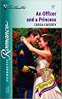 Officer And A Princess (Royally Wed) (Silhouette Romance)
