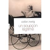 Un soup�on l�gitimepar Stefan Zweig