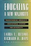 Educating a New Majority: Transforming America`s Educational System for Diversity (Jossey Bass Education Series)