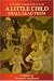 A Little Child Shall Lead Them: The Children's Crusade 1212-1213 A.D.