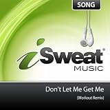 Don't Let Me Get Me (Workout Remix)