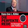 H&ouml;rbuch Die perfekte Rede: So überzeugen Sie jedes Publikum