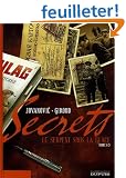 Secrets : Le Serpent sous la glace : Tome 2