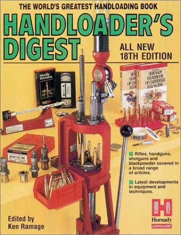 Handloader's Digest: The World's Greatest Handloading Book (Handloader's Digest)