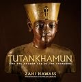 Tutankhamun and the Golden Age of the Pharaohs: A Souvenir Book