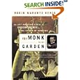 The Monk in the Garden: The Lost and Found Genius of Gregor Mendel, the Father of Genetics by Robin Marantz Henig